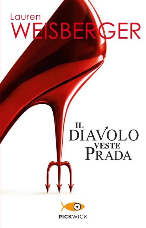 riassunto libro il diavolo veste prada|Il diavolo veste Prada .